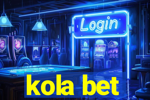 kola bet